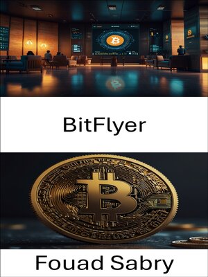 cover image of BitFlyer Cryptocurrency Exchange